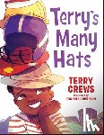 Crews, Terry - Terry's Many Hats
