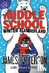 Patterson, James - Middle School: Winter Blunderland