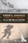 William Manchester - Goodbye, Darkness