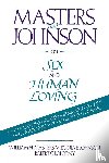 Masters, William, Johnson, Virginia - Masters and Johnson on Sex and Human Loving