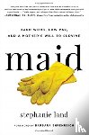 Land, Stephanie - Maid