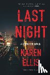 Ellis, Karen - Last Night