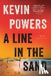 Powers, Kevin - A Line in the Sand