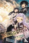 Ainana, Hiro - Death March to the Parallel World Rhapsody, Vol. 2 (Novel)