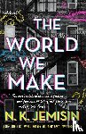 Jemisin, N. K. - WORLD WE MAKE