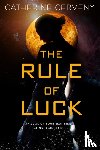 Cerveny, Catherine - The Rule of Luck