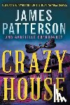 Patterson, James - Crazy House