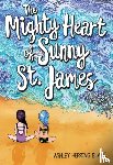Blake, Ashley Herring - The Mighty Heart of Sunny St. James