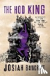Bancroft, Josiah - The Hod King