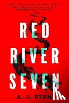 Ryan, A. J. - Red River Seven