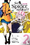 Kakashi, Asahiro, Pistillo, Bianca, Baba, Okina - So I'm a Spider, So What?, Vol. 2 (manga)