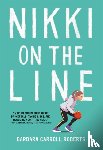 Roberts, Barbara Carroll - Nikki on the Line