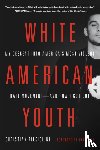 Picciolini, Christian - White American Youth