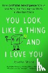 Shane, Janelle - YOU LOOK LIKE A THING & I LOVE