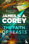 Corey, James S. A. - The Faith of Beasts