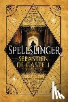 De Castell, Sebastien - Spellslinger