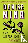 Mina, Denise - The Less Dead