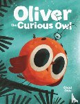 Otis, Chad - Oliver the Curious Owl