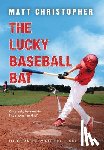 Christopher, Matt - The Lucky Baseball Bat