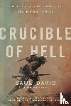 David, Saul - Crucible of Hell