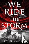 Madson, Devin - We Ride the Storm