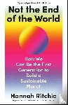 Ritchie, Hannah - Ritchie, H: Not the End of the World