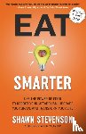 Stevenson, Shawn - Eat Smarter