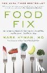 Hyman, Mark - Hyman, M: Food Fix