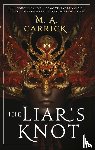 Carrick, M A - Carrick, M: Liar's Knot