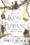 Black, Holly - How the King of Elfhame Learned to Hate Stories