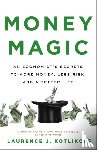 Kotlikoff, Laurence J - Money Magic