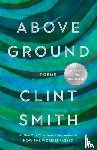 Smith, Clint - Above Ground