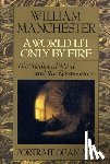 W MANCHESTER - A World Lit Only by Fire