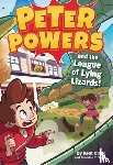 Clark, Kent - Peter Powers and the League of Lying Lizards!