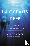 Streever, Bill - In Oceans Deep