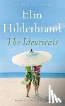 Hilderbrand, Elin - The Identicals