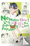 Tanigawa, Nico - No Matter How I Look At It, It's You Guys' Fault I'm Not Popular!, Vol. 9