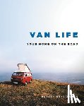 Huntington, Foster - Van Life: Your Home on the Road