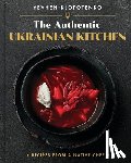 Klopotenko, Yevhen - The Authentic Ukrainian Kitchen: Recipes from a Native Chef