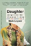 Leyner, Mark - Daughter (Waiting for Her Drunk Father to Return from the Men's Room)