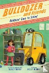 Broach, Elise - Bulldozer Goes to School