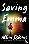 Eskens, Allen - Saving Emma