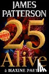 Patterson, James - 25 Alive: A Women's Murder Club Thriller