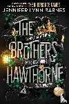 Barnes, Jennifer Lynn - The Brothers Hawthorne