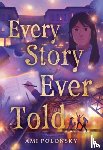 Polonsky, Ami - Every Story Ever Told