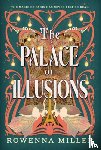 Miller, Rowenna - The Palace of Illusions