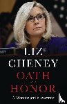 Cheney, Liz - Cheney, L: Oath and Honor