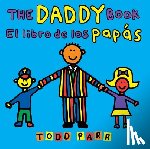Parr, Todd - The Daddy Book / El libro de los papas