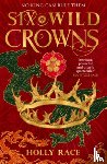 Race, Holly - Six Wild Crowns
