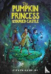 Banbury, Steven - The Pumpkin Princess and the Buried Castle